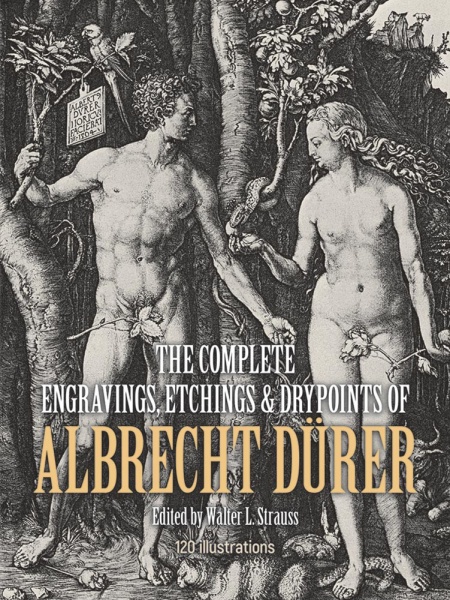 The Complete Engravings, Etchings and Drypoints of Albrecht Durer